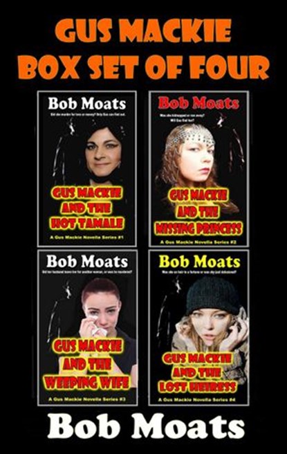 Gus Mackie Box Set of Four, Bob Moats - Ebook - 9781507016367