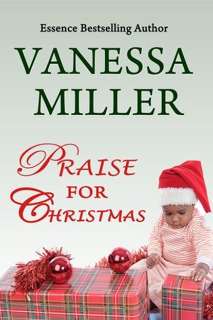 Praise For Christmas, Vanessa Miller - Ebook - 9781507019610