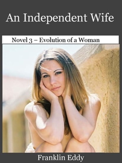 An Independent Wife, Franklin Eddy - Ebook - 9781507042519