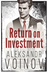 Return on Investment - Aleksandr Voinov - 9781507044766