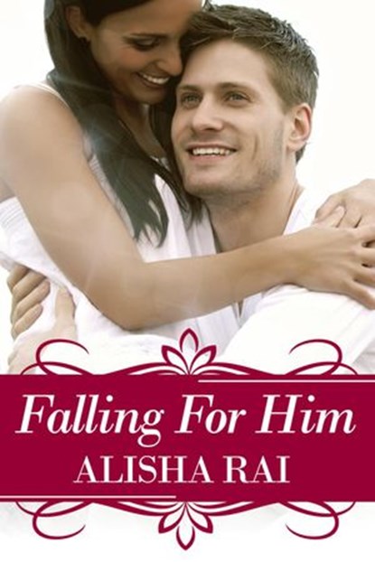 Falling For Him, alisha rai - Ebook - 9781507048535
