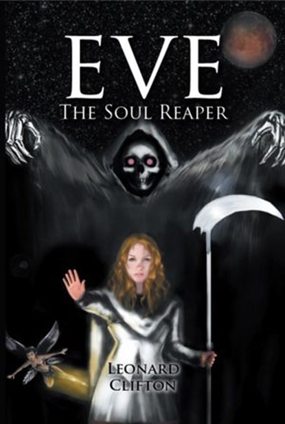 Eve The Soul Reaper, Leonard Clifton - Ebook - 9781507081969