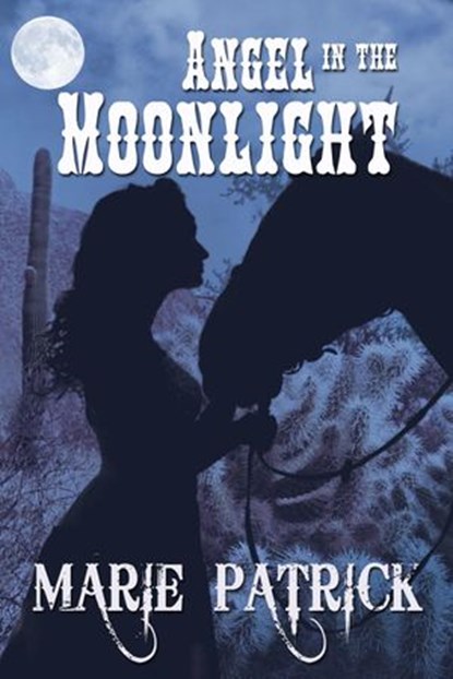Angel in the Moonlight, Marie Patrick - Ebook - 9781507085172