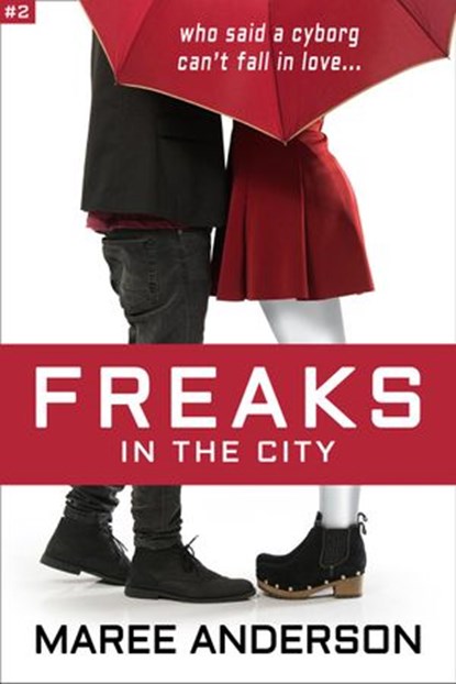 Freaks in the City, Maree Anderson - Ebook - 9781507089064
