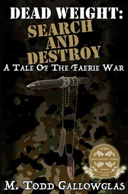 DEAD WEIGHT: Search and Destroy, M Todd Gallowglas - Ebook - 9781507096796