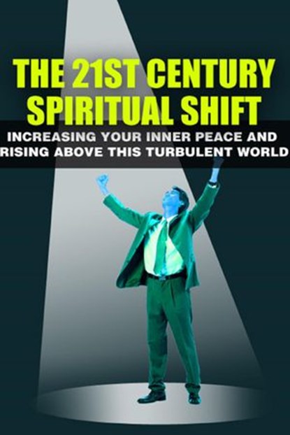 The 21st Century Spiritual Shift, M. F. Cunningham - Ebook - 9781507098493