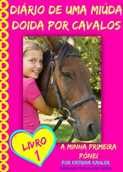 Diário de uma Miúda Doida por Cavalos, Katrina Kahler - Ebook - 9781507102022