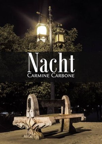 Nacht, Carmine Carbone - Ebook - 9781507104040