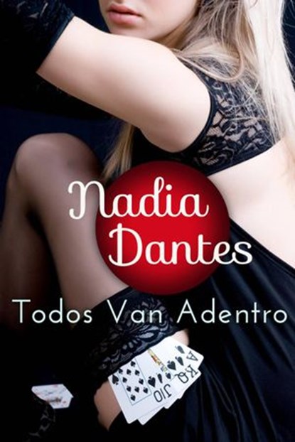 Todos Van Adentro, Nadia Dantes - Ebook - 9781507107348