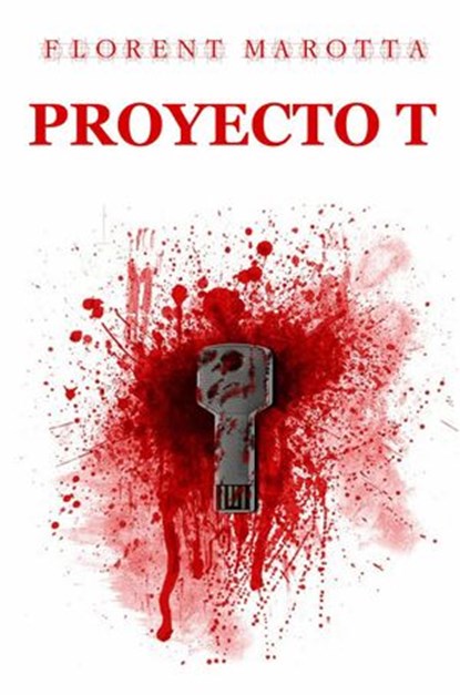 Proyecto T, Florent Marotta - Ebook - 9781507108710