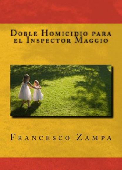Doble Homicidio para el Inspector Maggio, Francesco Zampa - Ebook - 9781507108734