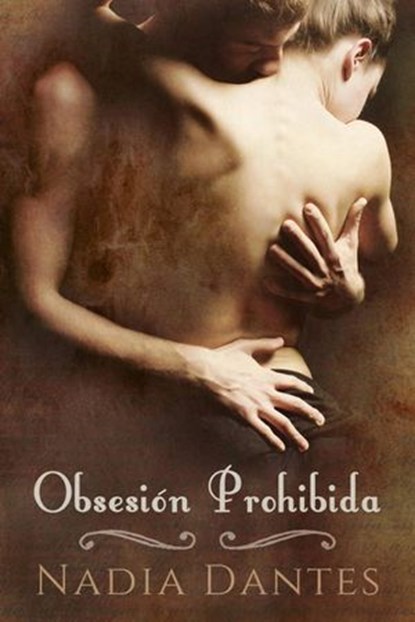 Obsesión Prohibida, Nadia Dantes - Ebook - 9781507109229
