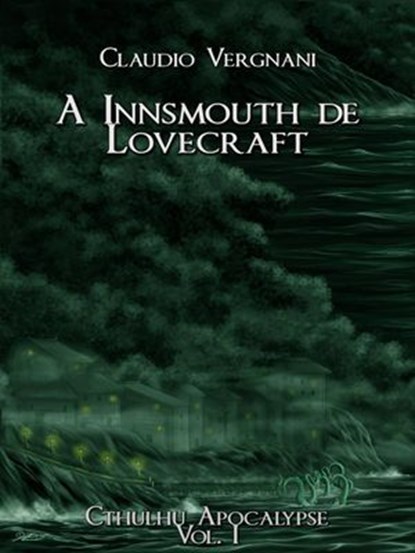 A Innsmouth de Lovecraft, Claudio Vergnani - Ebook - 9781507112168