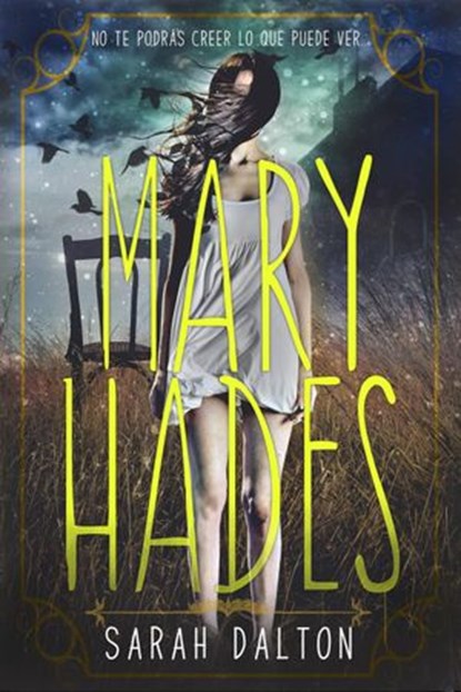 Mary Hades, Sarah Dalton - Ebook - 9781507120415