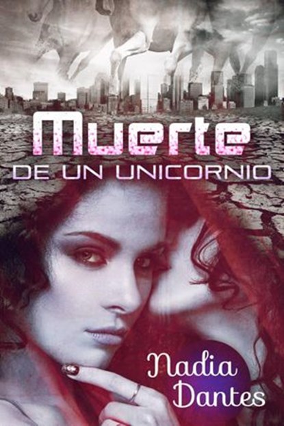 Muerte de un Unicornio, Nadia Dantes - Ebook - 9781507126035