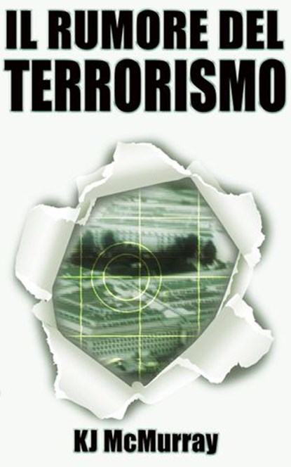 Il Rumore del Terrorismo, Lisa Gibson - Ebook - 9781507128978