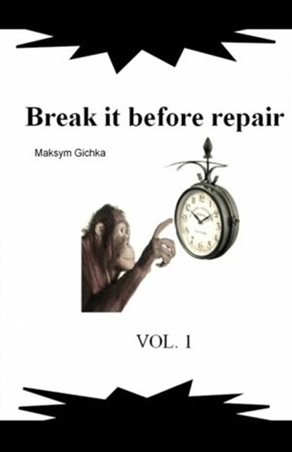 Break it before repair, Maksym Gichka - Ebook - 9781507131251
