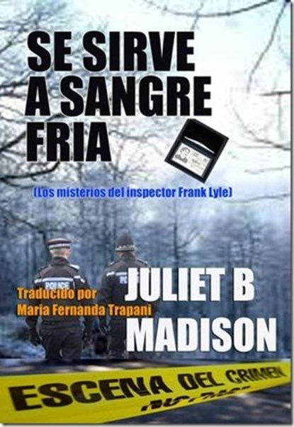 Se sirve a sangre fría, Juliet B Madison - Ebook - 9781507136553