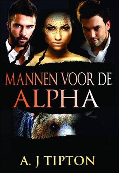 Mannen voor de Alpha, AJ Tipton - Ebook - 9781507138038