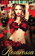 L'orso di Rosarossa -Racconto fantasy erotico-