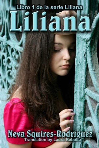 Liliana, Neva Squires-Rodriguez - Ebook - 9781507146385