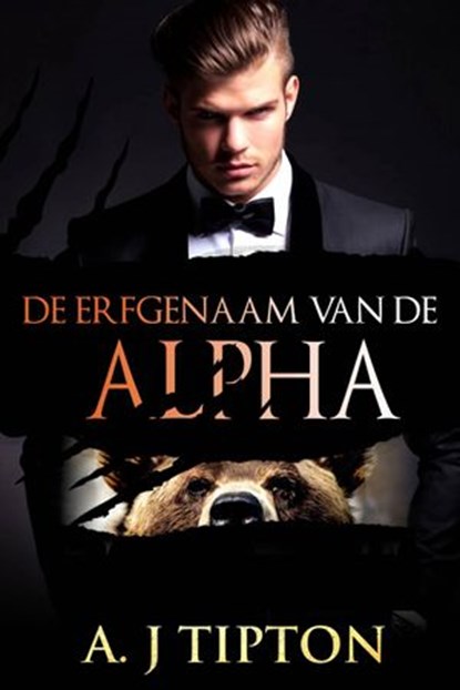De Erfgenaam van de Alpha, AJ Tipton - Ebook - 9781507147740