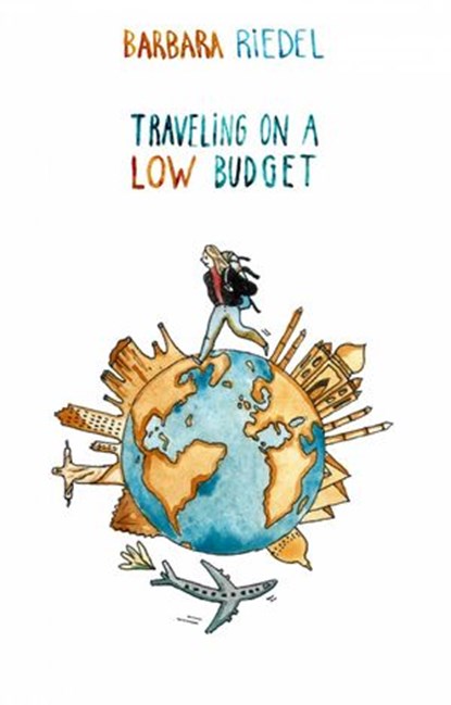 Traveling on a Low Budget, Barbara Riedel - Ebook - 9781507155066