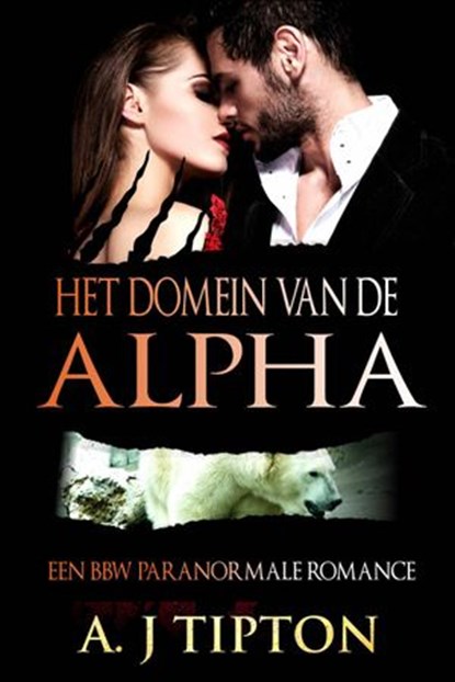 Het domein van de Alpha, AJ Tipton - Ebook - 9781507158739