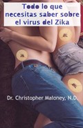 Todo lo que necesitas saber sobre el virus del Zika | Dr. Christopher Maloney ; N.D. | 