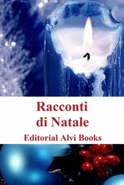 Racconti di Natale, Editorial Alvi Books - Ebook - 9781507164594