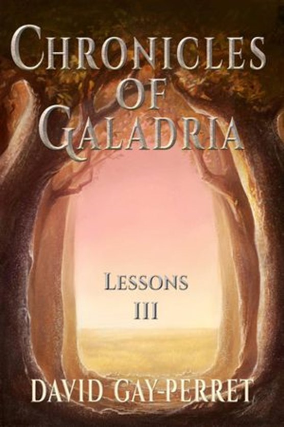 Chronicles of Galadria III - Lessons