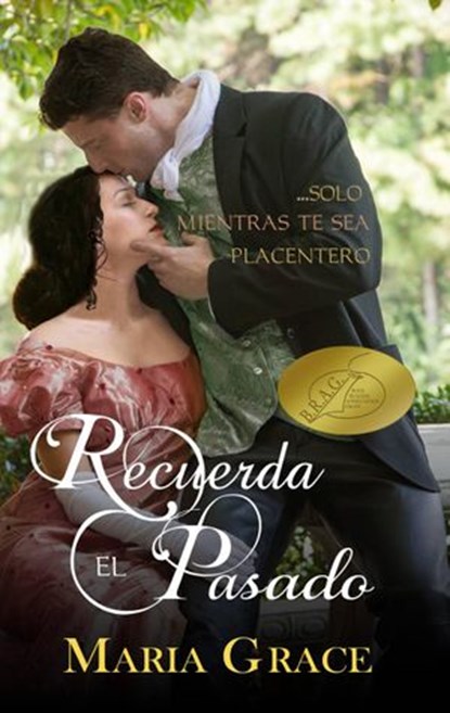 Recuerda el Pasado, Maria Grace - Ebook - 9781507169322