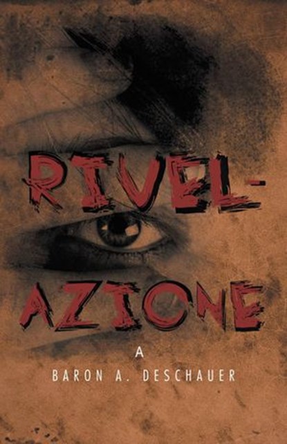 Rivelazione a Baron A. Deschauer, Baron Alexander Deschauer - Ebook - 9781507170311