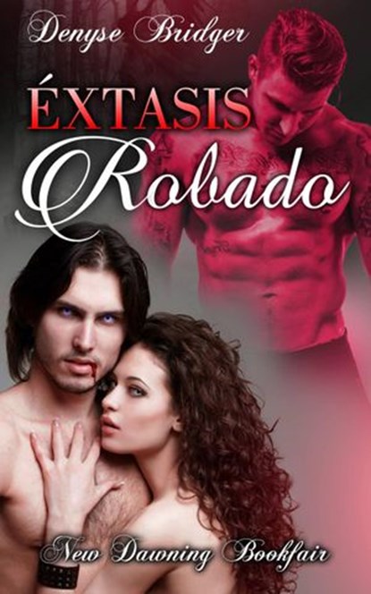 Éxtasis robado, Denyse Bridger - Ebook - 9781507174043