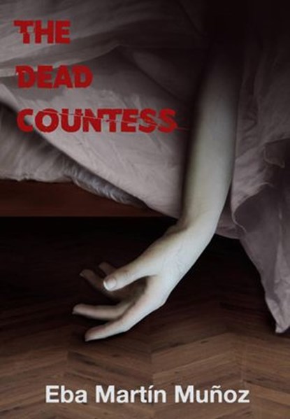 The Dead Countess, Eba Martín Muñoz - Ebook - 9781507178157