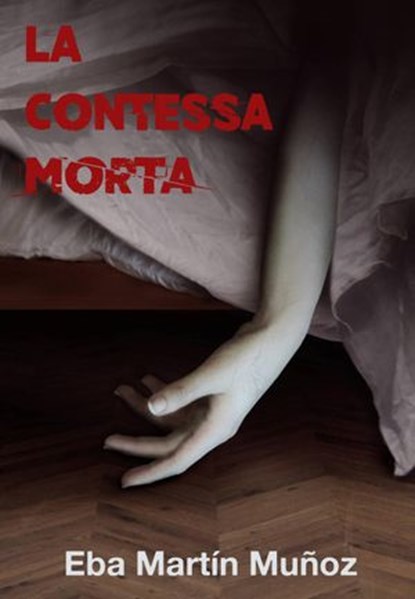 La contessa morta, Eba Martín Muñoz - Ebook - 9781507180914
