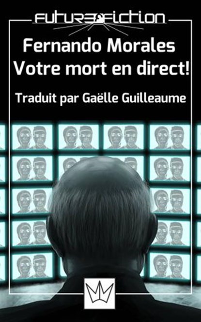 Fernando Morales Votre mort en direct !, Francesco Verso - Ebook - 9781507181560