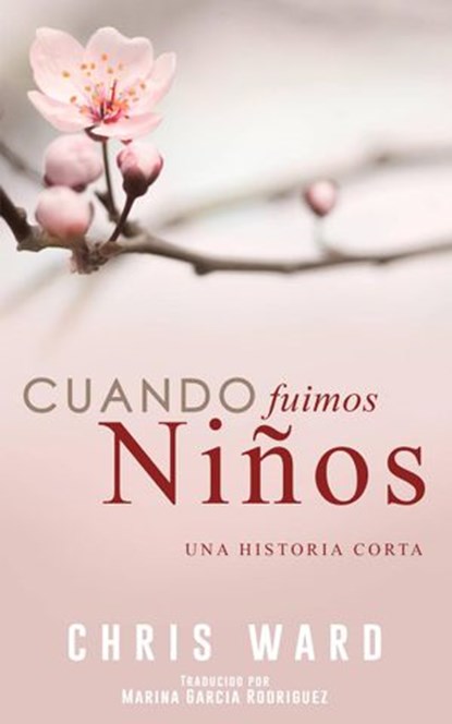 Cuando fuimos niños, Chris Ward - Ebook - 9781507186008