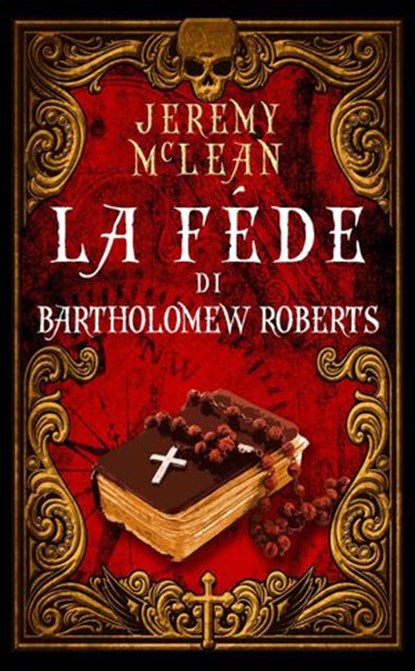La fede di Bartholomew Roberts, Jeremy McLean - Ebook - 9781507191163