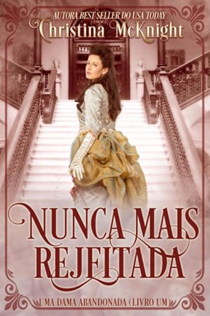 Nunca mais Rejeitada, Christina McKnight - Ebook - 9781507198513
