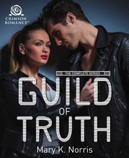 Guild of Truth, Mary K Norris - Ebook - 9781507201985