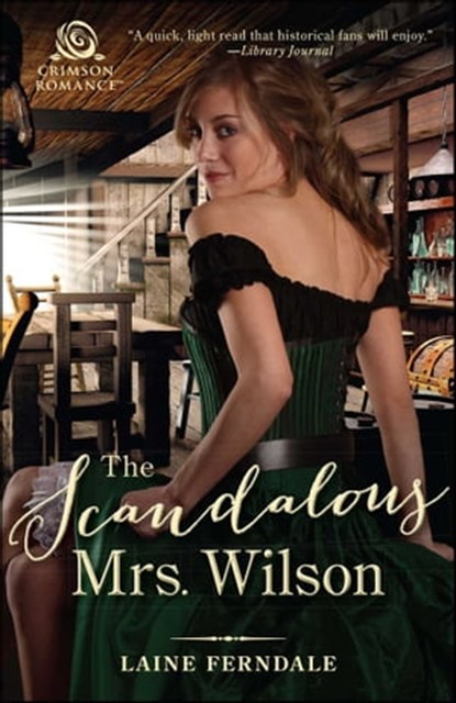 The Scandalous Mrs. Wilson, Laine Ferndale - Ebook - 9781507204788