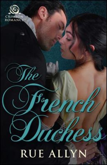 The French Duchess, ALLYN,  Rue - Paperback - 9781507207444