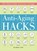 Anti-Aging Hacks, Karen Asp - Paperback - 9781507209561