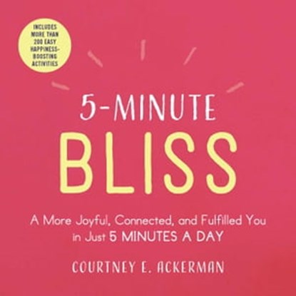 5-Minute Bliss, Courtney E. Ackerman - Ebook - 9781507210482