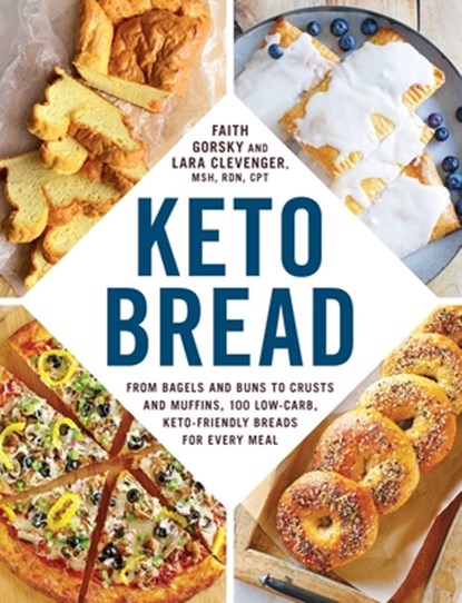 Keto Bread, Faith Gorsky ; Lara Clevenger - Paperback - 9781507210901
