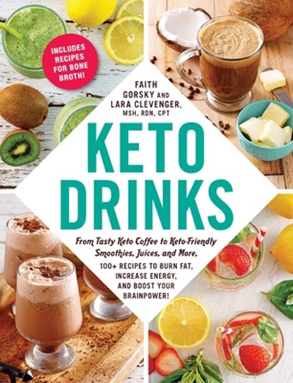 Keto Drinks, Faith Gorsky ; Lara Clevenger - Paperback - 9781507212226