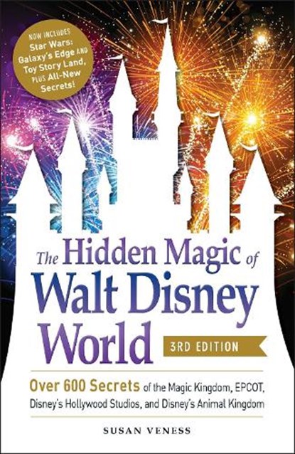 The Hidden Magic of Walt Disney World, 3rd Edition, Susan Veness - Paperback - 9781507212561