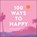 100 Ways to Happy, Adams Media - Gebonden - 9781507215135