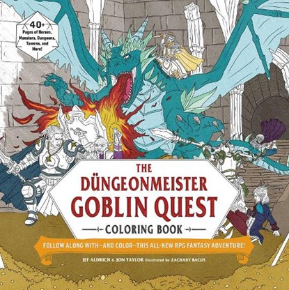 The Dungeonmeister Goblin Quest Coloring Book, Jef Aldrich ; Jon Taylor - Paperback - 9781507221204